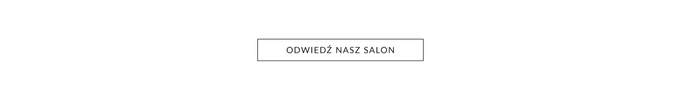 Odwiedź nasz salon